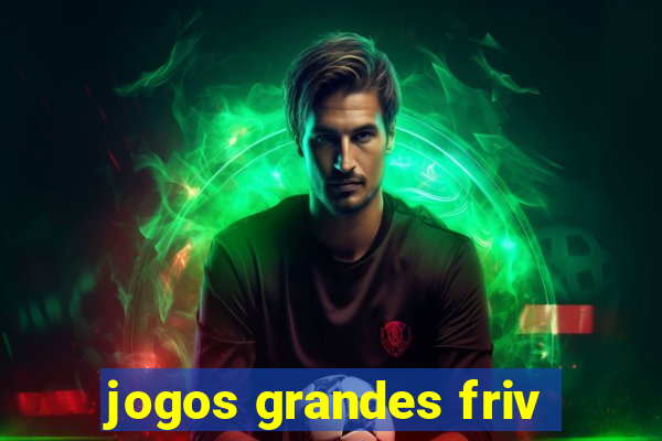 jogos grandes friv